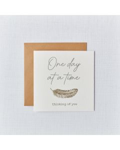 GREY FEATHER SYMPATHY CARD THINKING OF YOU ONE DAY AT A TIME