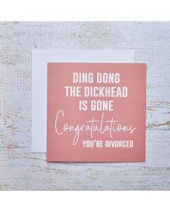 DING DONG DIVORCED FUNNY RUDE CARD PINK WITH WHITE QUOTE