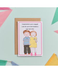 EVERYDAY SMILES CONGRATULATIONS YOU'RE ENGAGED LOOKS LIKE YOU BOTH DECIDED TO KEEP EACH OTHER CARD