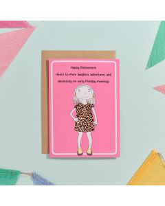 EVERYDAY SMILES HAPPY RETIREMENT HERE'S TO MORE LAUGHTER MORE ADVENTURES AND ABSOLUTELY NO MONDAY MORNINGS CARD
