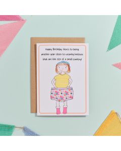EVERYDAY SMILES HAPPY BIRTHDAY HERE'S TO BEING ANOTHER YEAR CLOSER TO WEARING KNICKERS THE SIZE OF A SMALL COUNTRY CARD