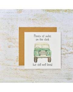 PLENTY OF MILES ON THE CLOCK BUT STILL WELL LOVED CARD