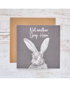 HARE BIRTHDAY CARD GREYSCALE NOT ANOTHER GREY HARE