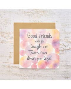 HUMOUR GOOD FRIENDS TEAR RUN DOWN LEGS CARD