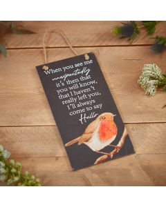 SLATE ROBIN REMBERANCE PLAQUE WITH WHEN YOU SEE ME VERSE