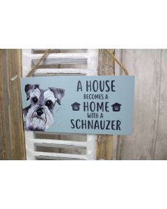 SCHNAUZER PLAQUE BLUE WOOD WITH QUOTE & HOUSES+