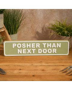 LIFE OUTDOORS POSHER THAN CHUNKY WOOD PLAQUE WITH 3D WORDING